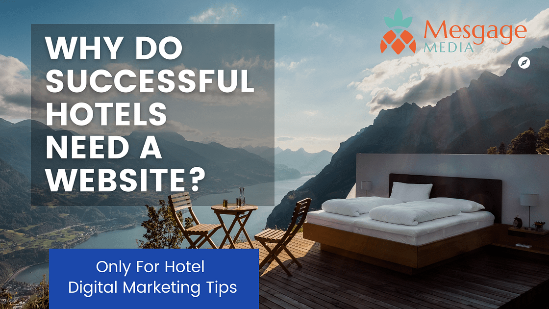 Why Successful Hotels & B&B Have A Website – Mesgage Media